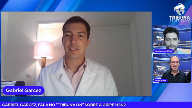 MÉDICO DR. GABRIEL GARCEZ FALOU SOBRE O VÍRUS H3N2, NO TRIBUNA ON DESTA TERÇA - tribuna-on, destaque