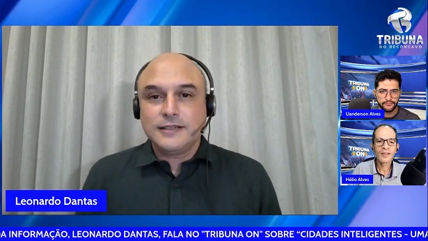 LEONARDO DANTAS FALOU SOBRE CIDADES INTELIGENTES - tribuna-on, destaque