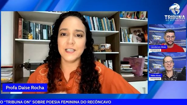 PROFESSORA DAISE ROCHA FALA SOBRE POESIA FEMININA DO RECÔNCAVO - tribuna-on, noticias