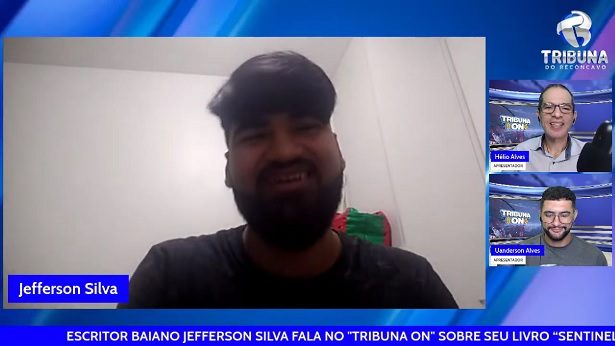 ESCRITOR BAIANO JEFFERSON SILVA FALOU SOBRE O LIVRO “SENTINELA” - tribuna-on