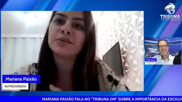 MARIANA PAIXÃO FALOU SOBRE A IMPORTÂNCIA DA ESCOLHA SEGURA DOS ALIMENTOS - tribuna-on