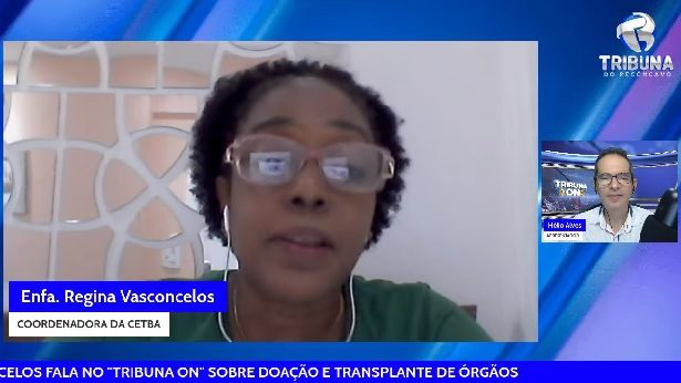 REGINA VASCONCELOS FALOU SOBRE DOAÇÃO E TRANSPLANTE DE ÓRGÃOS - tribuna-on, noticias