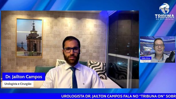 UROLOGISTA DR. JAILTON CAMPOS FALOU SOBRE CÂNCER DE PRÓSTATA - tribuna-on, noticias