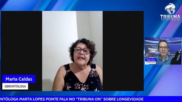 GERONTÓLOGA MARTA LOPES PONTE FALOU SOBRE LONGEVIDADE - tribuna-on, noticias