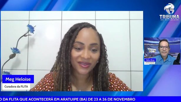 MEG HELOISE FALOU SOBRE A FESTA LITERÁRIA DE ARATUÍPE (FLITA) QUE ACONTECERÁ DE 23 À 26/11 - tribuna-on, noticias