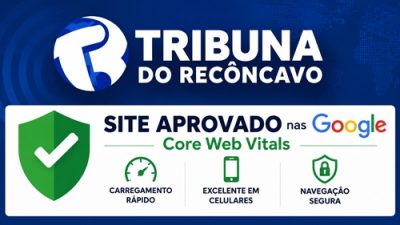 Tribuna do Recôncavo aprovado nos Core Web Vitals do Google