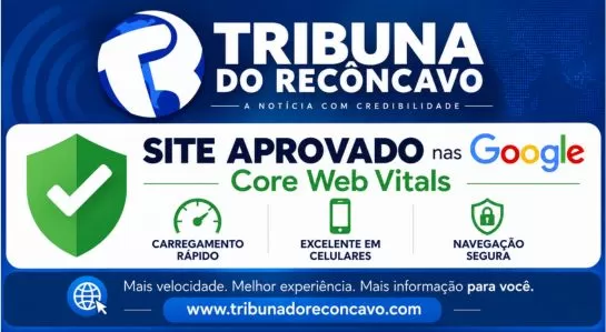 Selo Tribuna do Recôncavo aprovado nas Core Web Vitals do Google